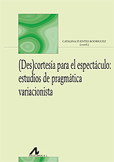 <p>C. Fuentes (coord.) (2013): <em><strong>(Des)cortesía para el espectáculo: estudios de pragmática variacionista</strong>, </em>Madrid: Arco/Libros.</p>
